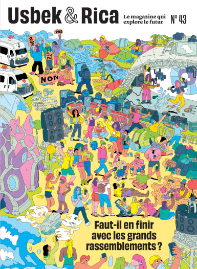 Usbek & Rica, n° 43. Faut-il en finir avec les grands rassemblements ? Books