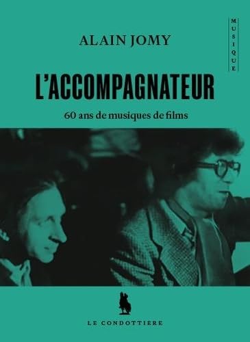 L'accompagnateur: 60 ans de musiques de films Books