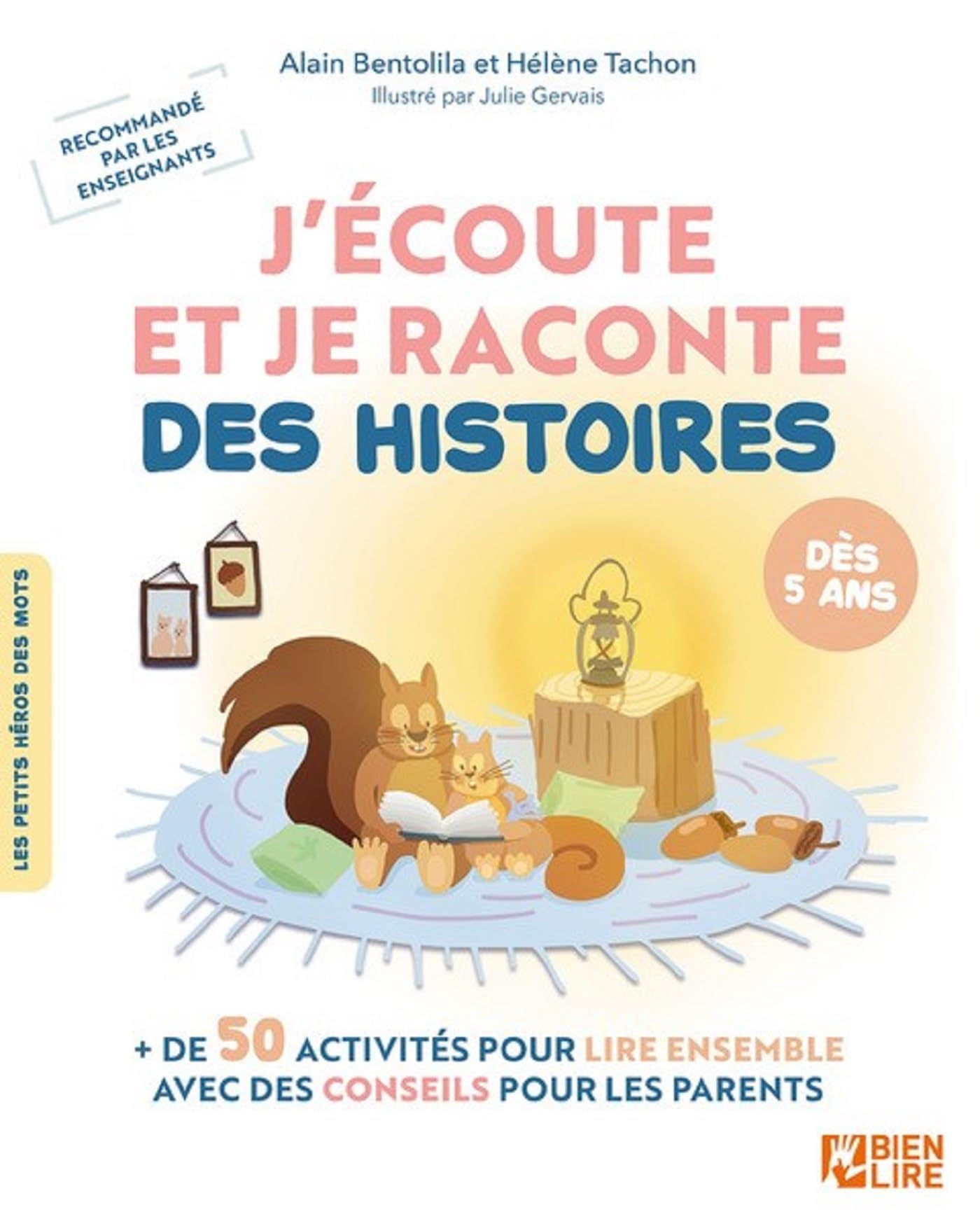 J'écoute et je raconte des histoires: + de 50 activités pour lire ensemble Professional & Reference Books