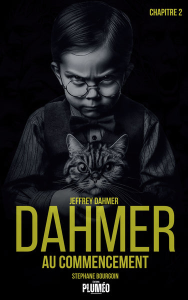Jeffrey Dahmer. Vol. 2. Dahmer au commencement book