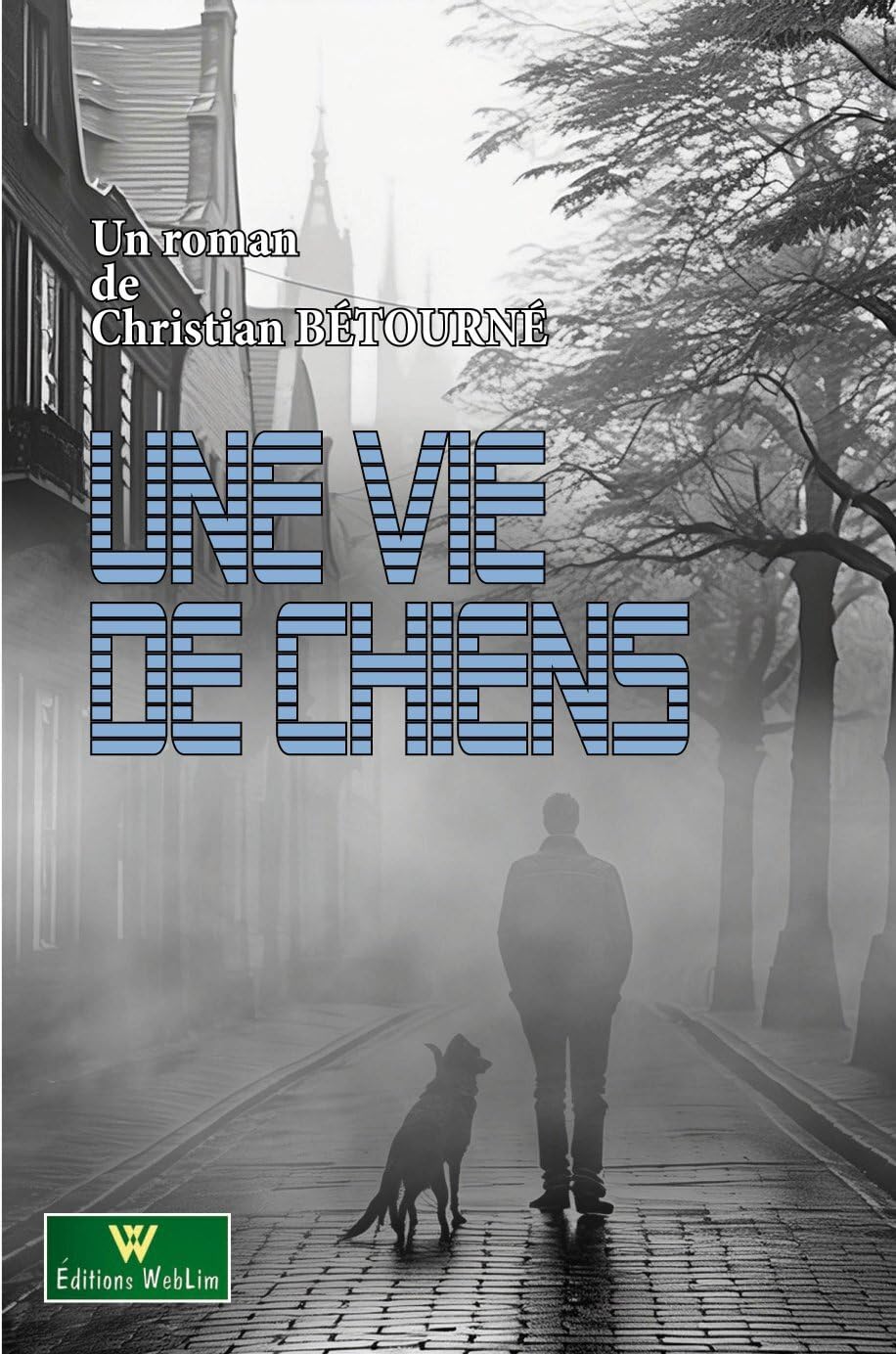 Une vie de chiens book