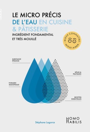 Le micro précis de l'eau en cuisine & pâtisserie : ingrédient fondamental et très mouillé book