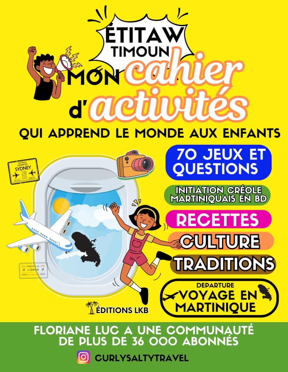 Etitaw timoun le cahier d'activités sur les cultures du monde: Edition Martinique et initiation au créole martiniquais book