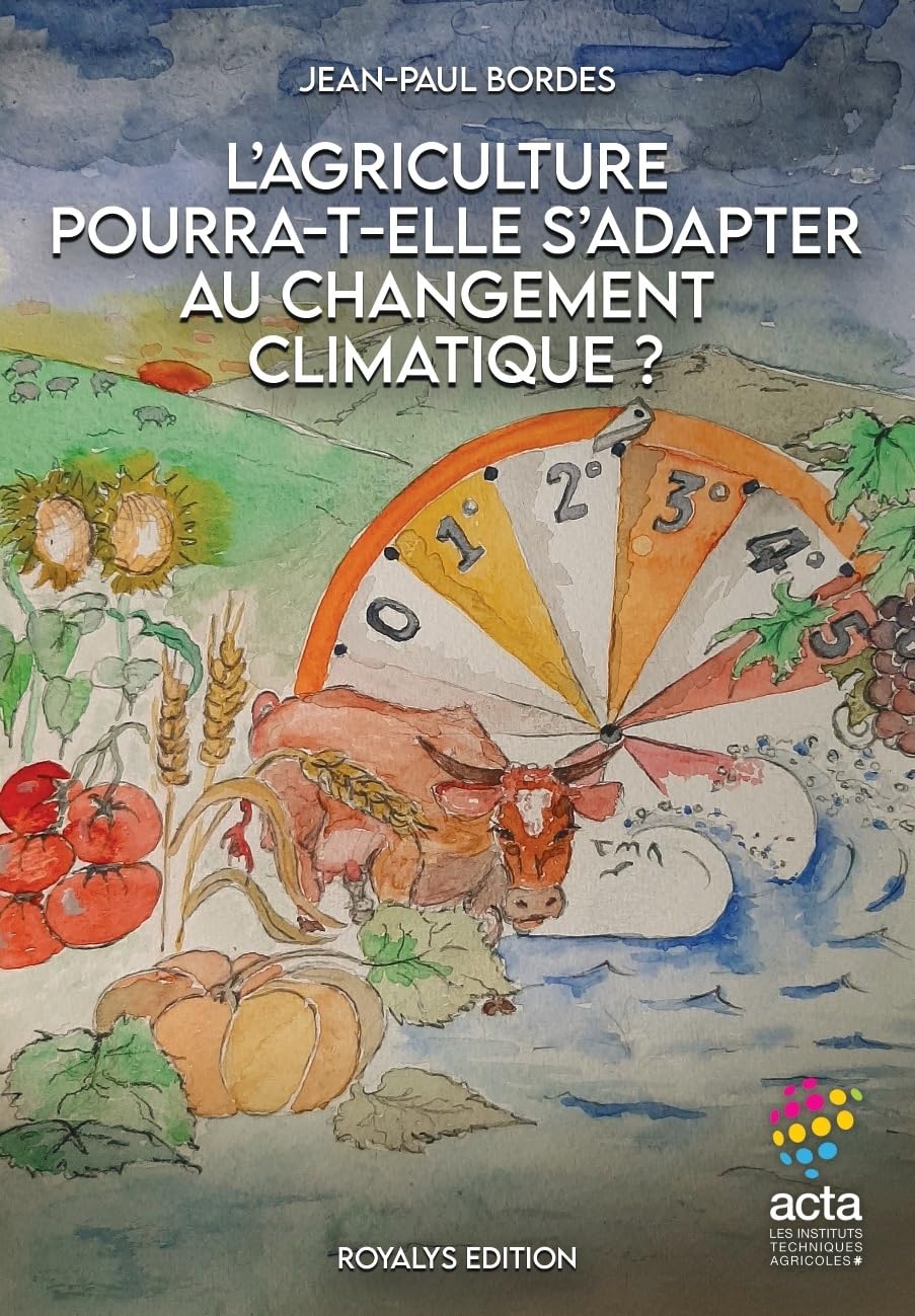 L'agriculture pourra-t-elle s'adapter au changement climatique? Essays & Short Stories