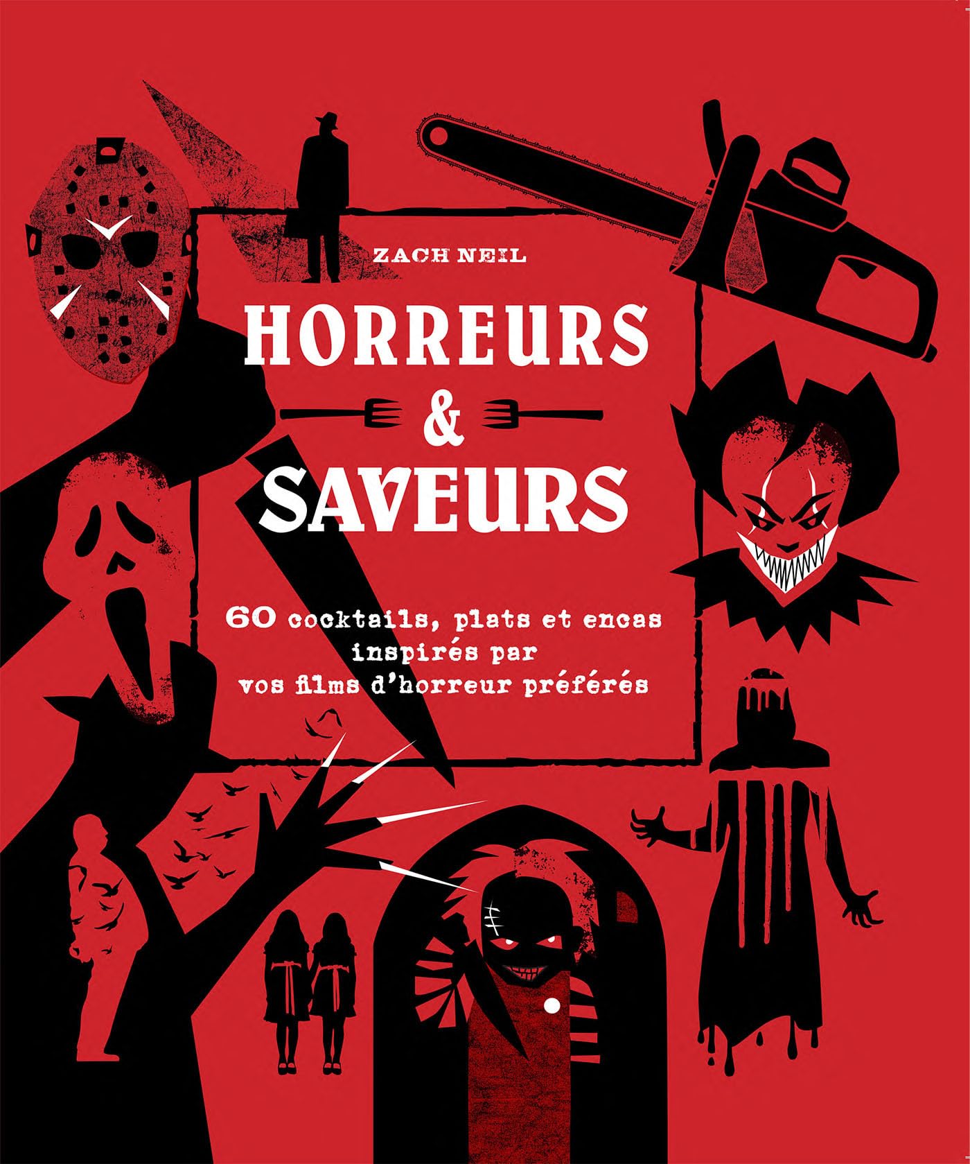 HORREURS ET SAVEURS: 60 cocktails, plats et encas inspirés par vos films d'horreur préférés Leisure, Home & Garden