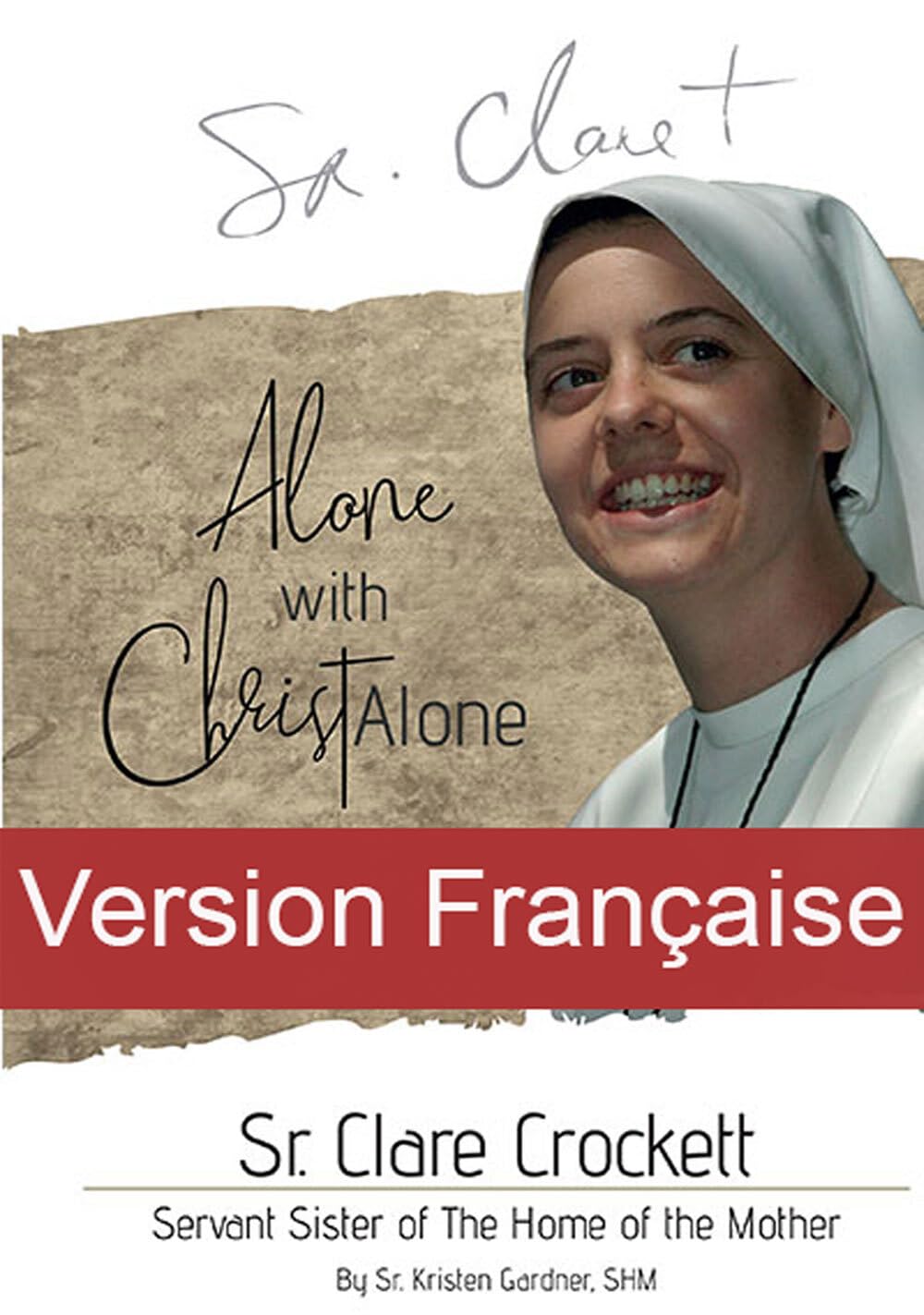 Seule avec Christ Seul: Sr. Clare Crockette, SHM 2024 book