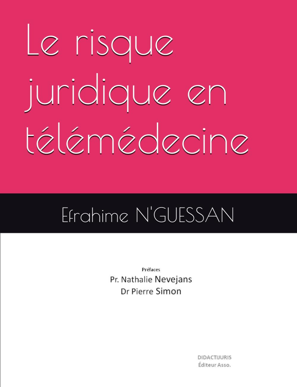 Le risque juridique en télémédecine book
