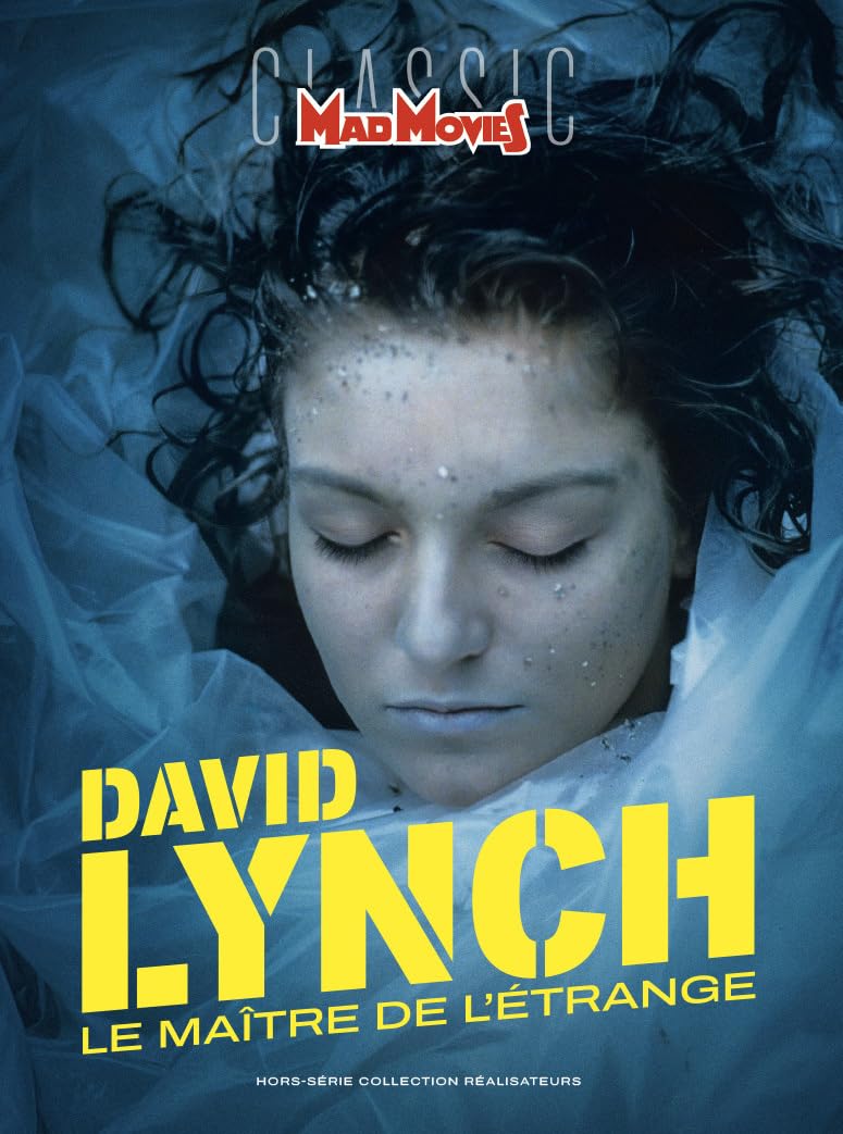 Mad Movies HS n°84 : Classic Réalisateurs David Lynch book