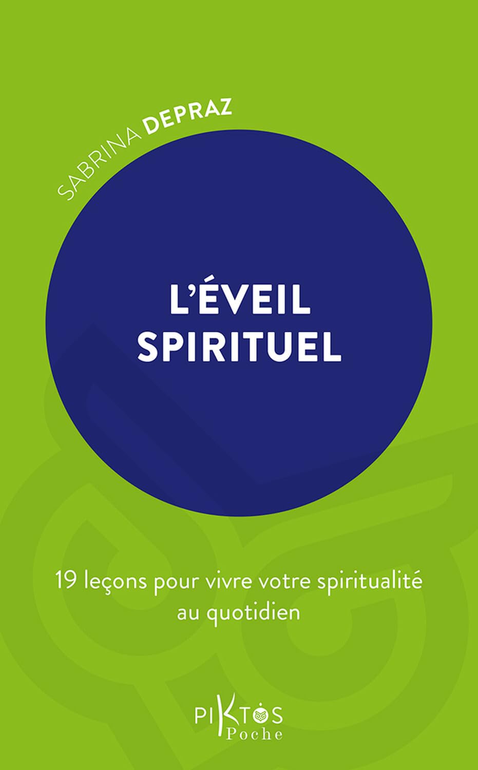 L'Éveil spirituel - 19 leçons pour vivre votre spiritualité au quotidien Religion & Esotericism
