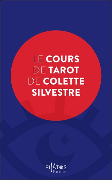 Le cours de tarot de Colette Silvestre Religion & Esotericism