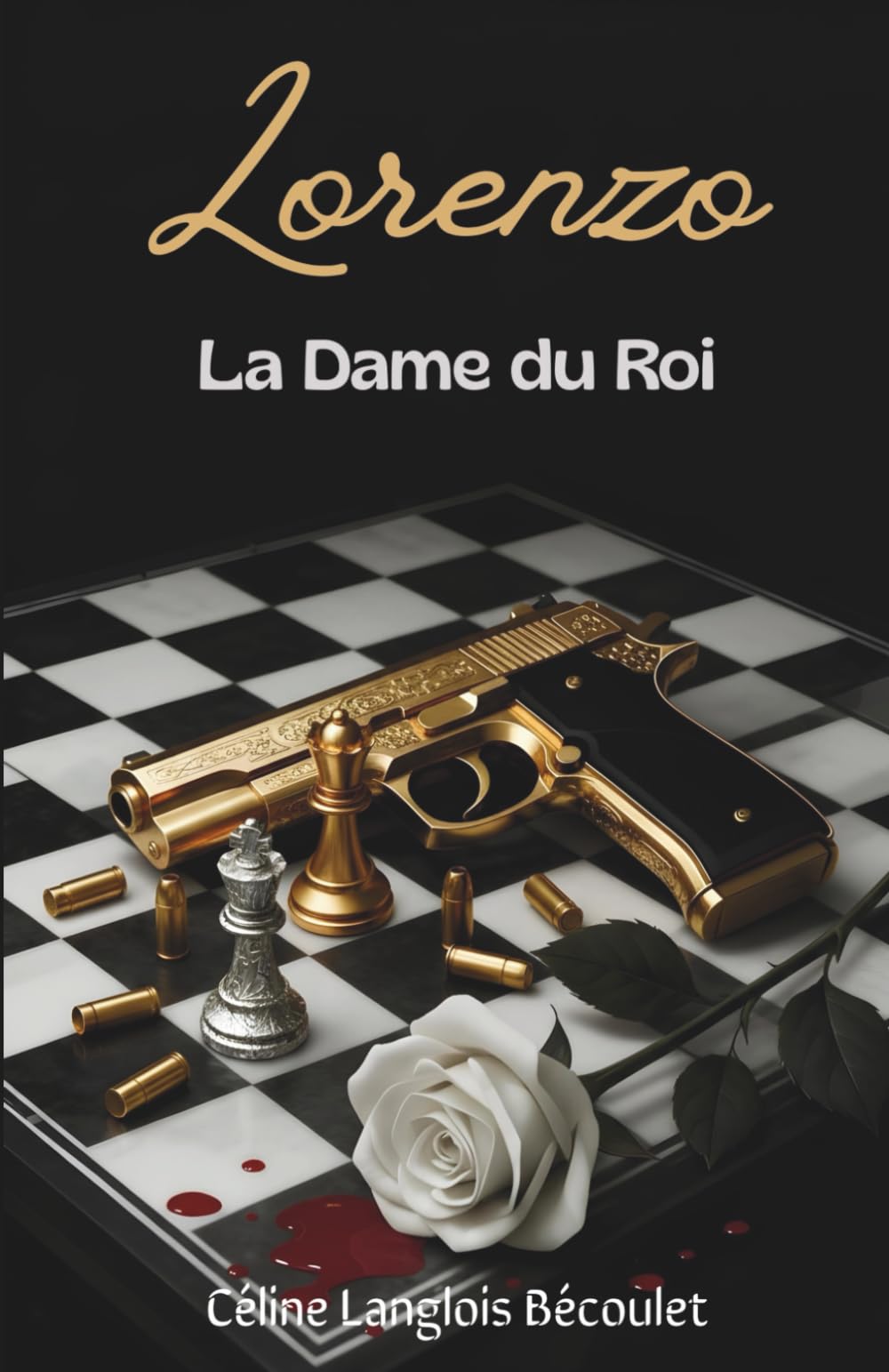 Lorenzo : la Dame du Roi: (mafia italo-américaine) book