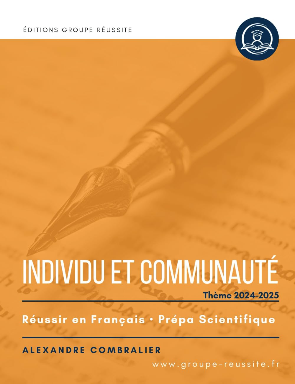 Individu et communauté CPGE - thème français prépa 2024 2025 - livre prepa scientifique: Présentation des œuvres au programme, citations, méthodes, ... progresser en français en prépa scientifique. book