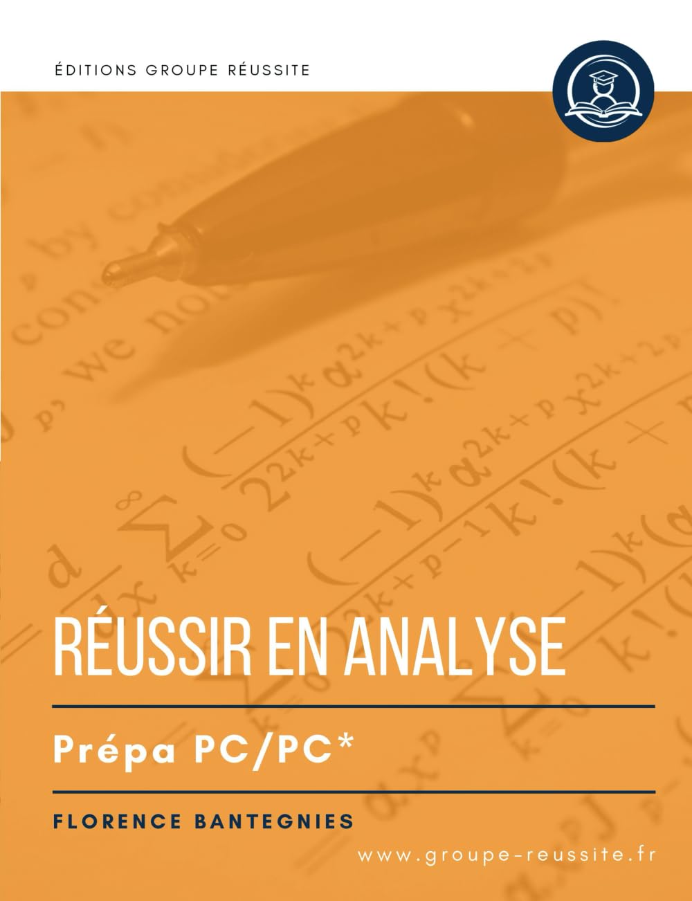 Maths PC et PC* : Réussir en analyse en prépa PC et PC*: Méthodes, exercices et annales corrigés incontournables d’analyse en maths CPGE PC et PC*. Révisions concours écrits et oraux book