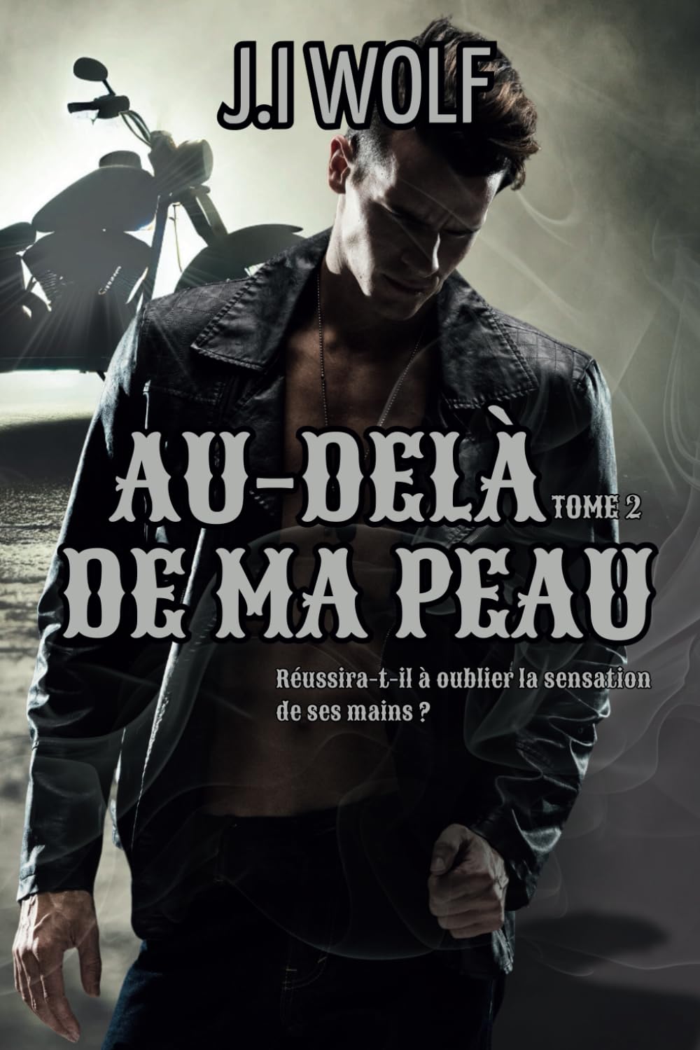 Au-delà de ma peau: Romance Biker Romantic Thrillers