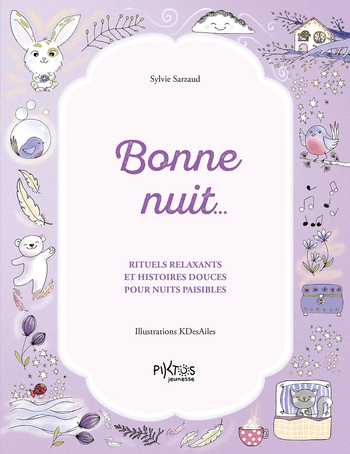 Bonne nuit… Rituels relaxants et histoires douces pour nuits paisibles book