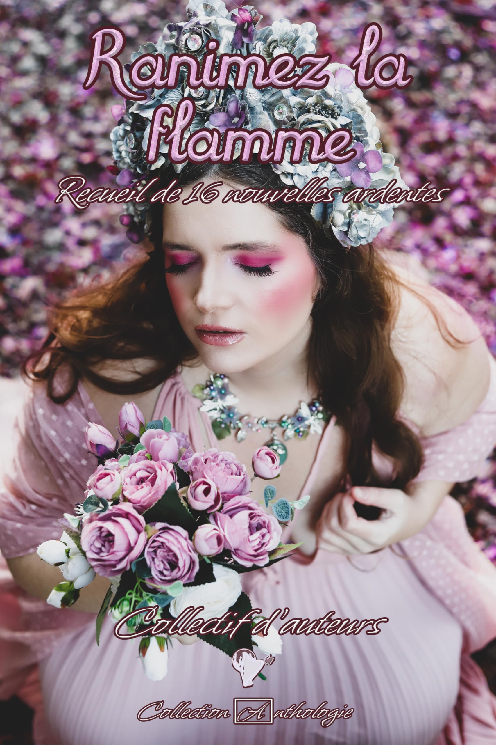 Ranimez la flamme: Recueil de 16 nouvelles ardentes book