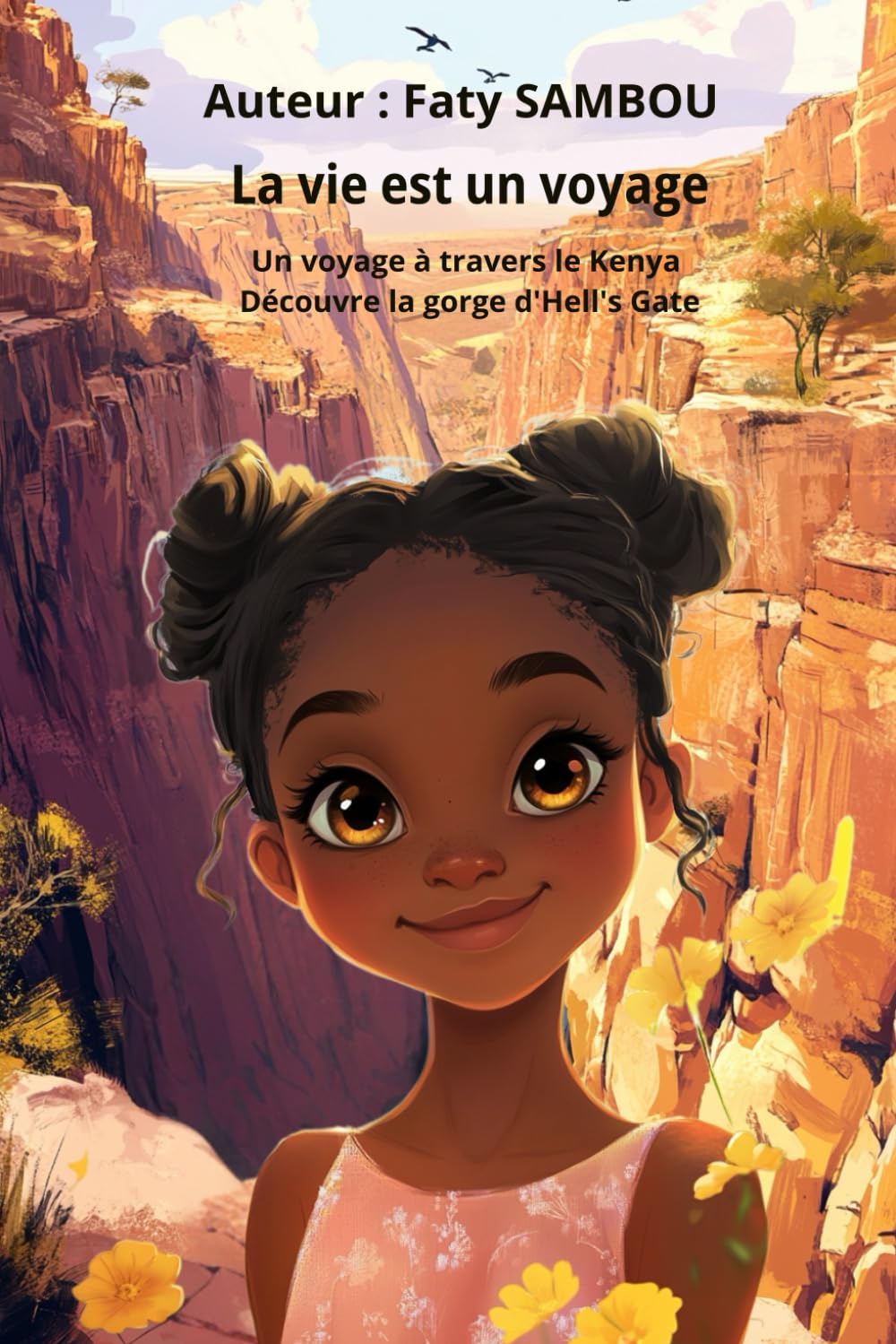 La vie est un voyage: Un voyage à travers le Kenya, Découvre la gorge d'Hell's Gate book