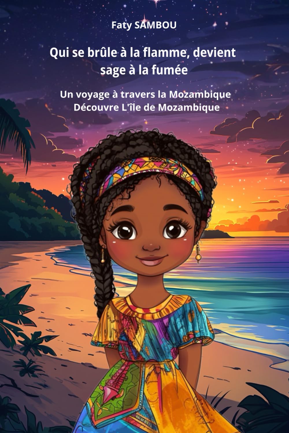 Qui se brûle à la flamme, devient sage à la fumée: Un voyage à travers la Mozambique, Découvre l'île de Mozambique book