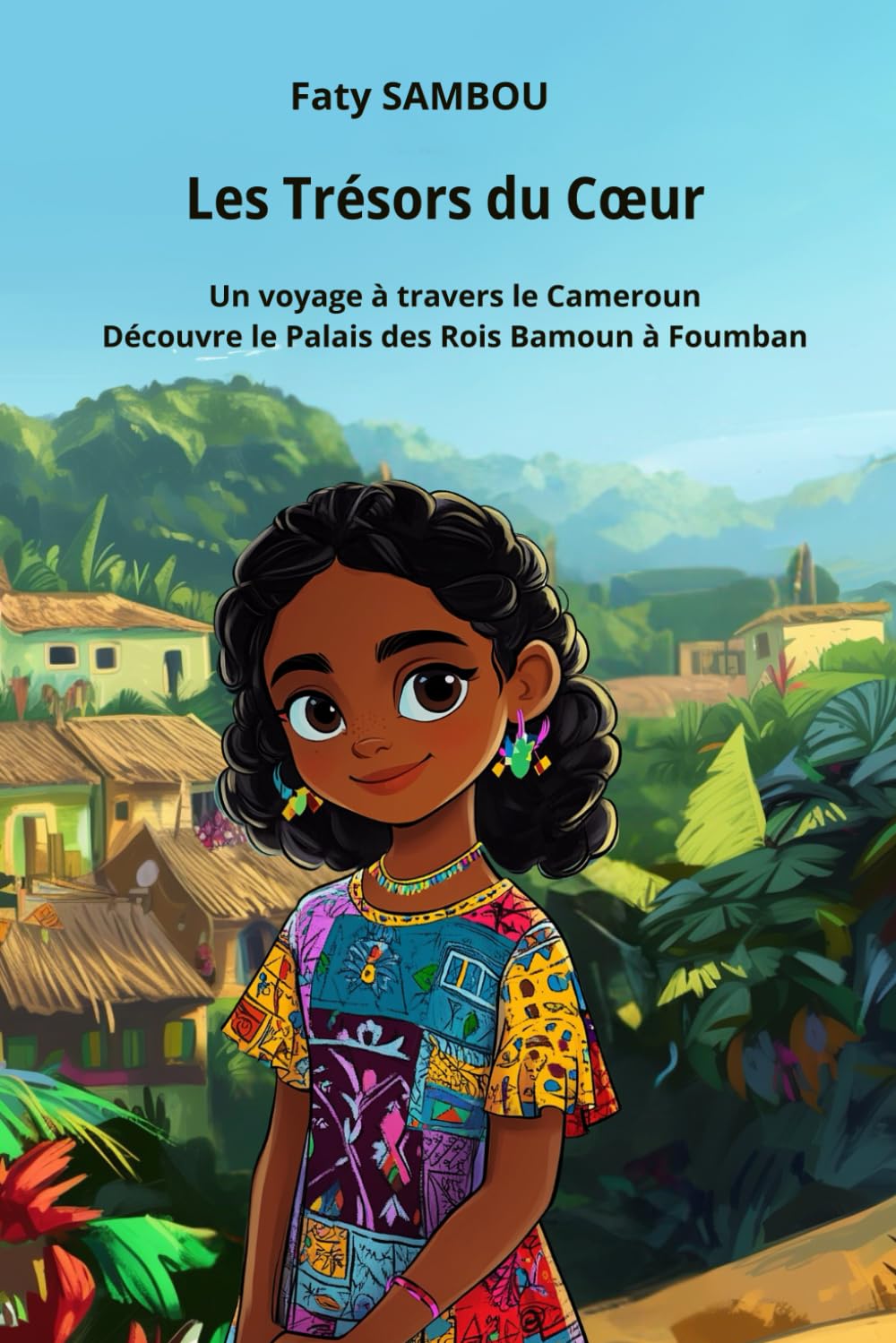 Les Trésors du Cœur: Un voyage à travers le Cameroun, Découvre le palais des rois Bamoun à Foumban book