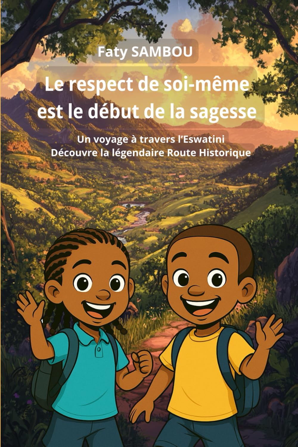 Le respect de soi-même est le début de la sagesse: Un voyage à travers l’Eswatini, Découvre la légendaire Route Historique book