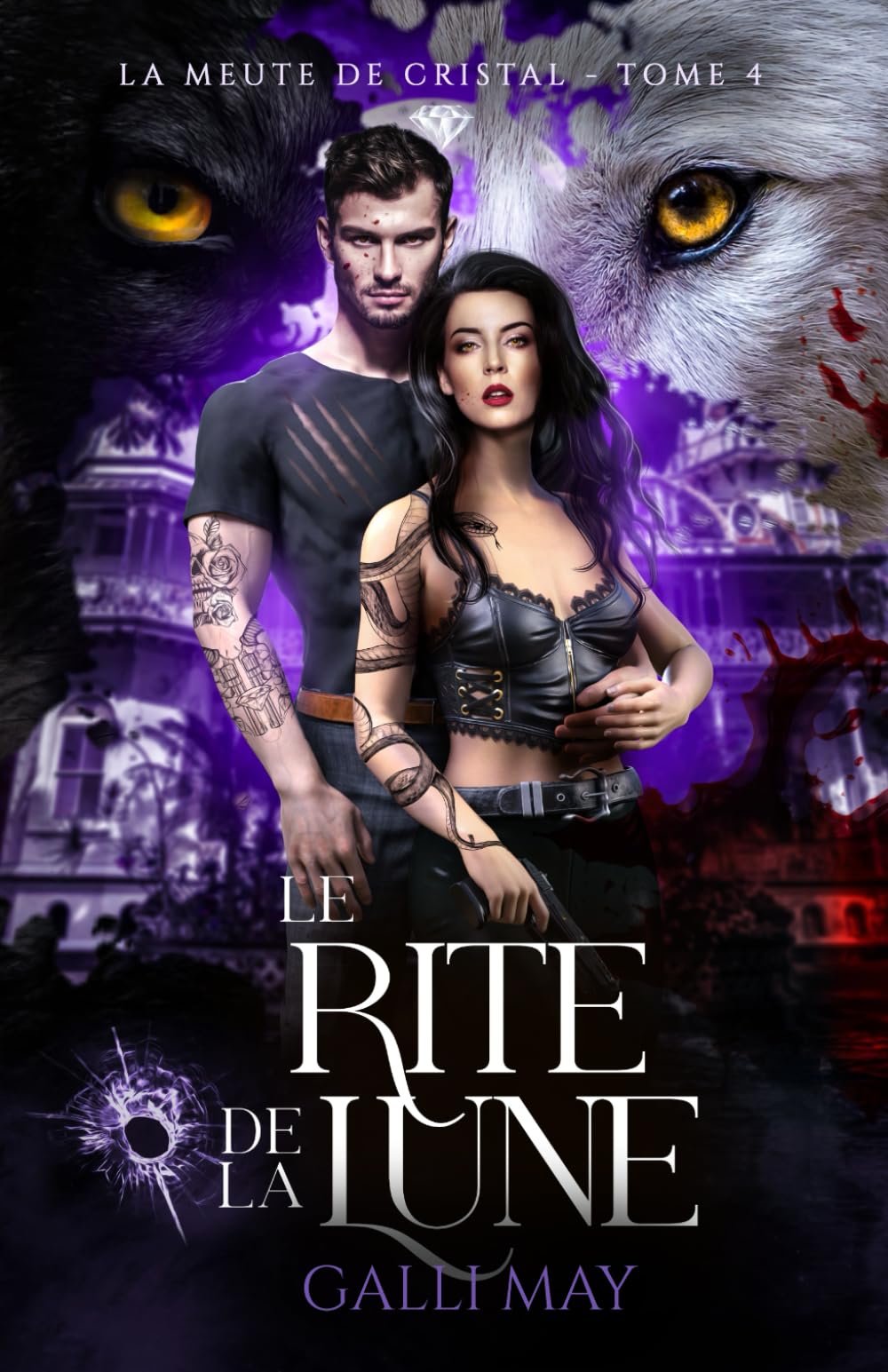 Le Rite de la Lune: - Dernier Tome / Dark romantasy Alpha mafia (Meute de Cristal, Band 4) Fantasy & Sci-Fi