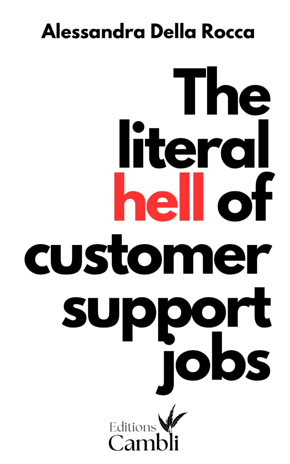 The literal hell of customer support jobs: job | labour | customer service | fintech | Business, Finance & Career