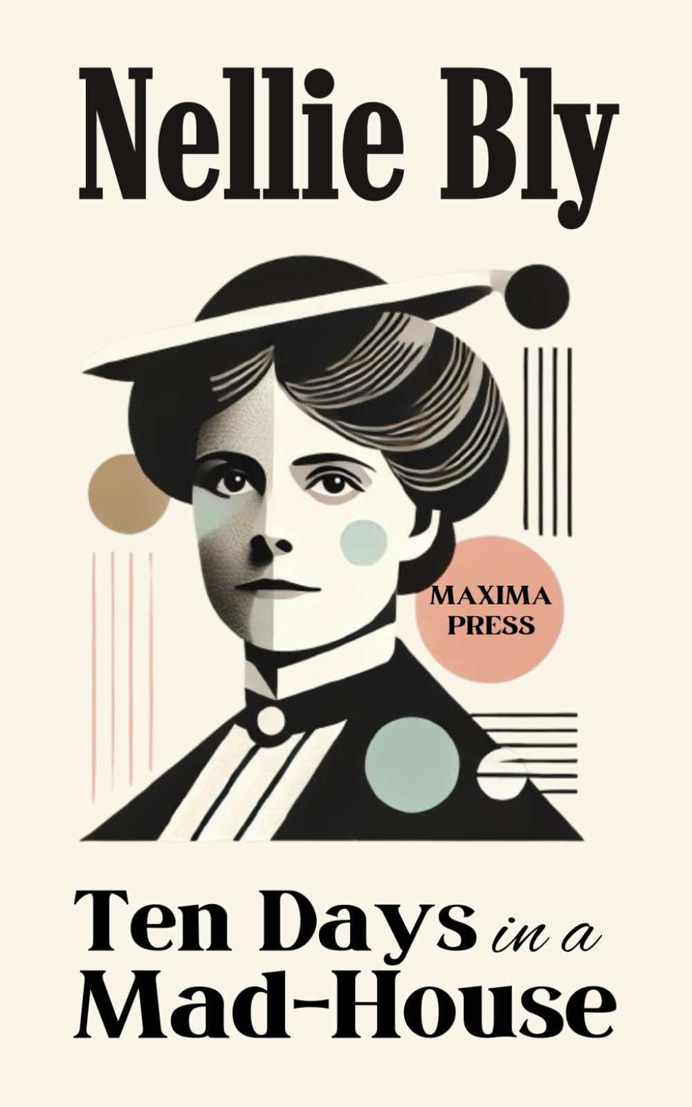 Ten Days in a Mad-House (Maxima Edition) Social Sciences