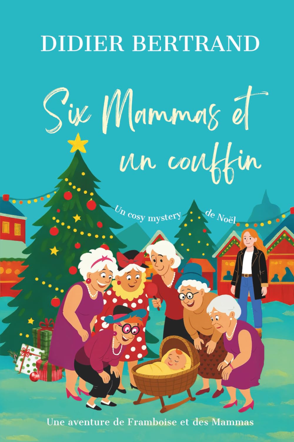 Six Mammas et un couffin: Un cosy mystery de Noël en Italie book