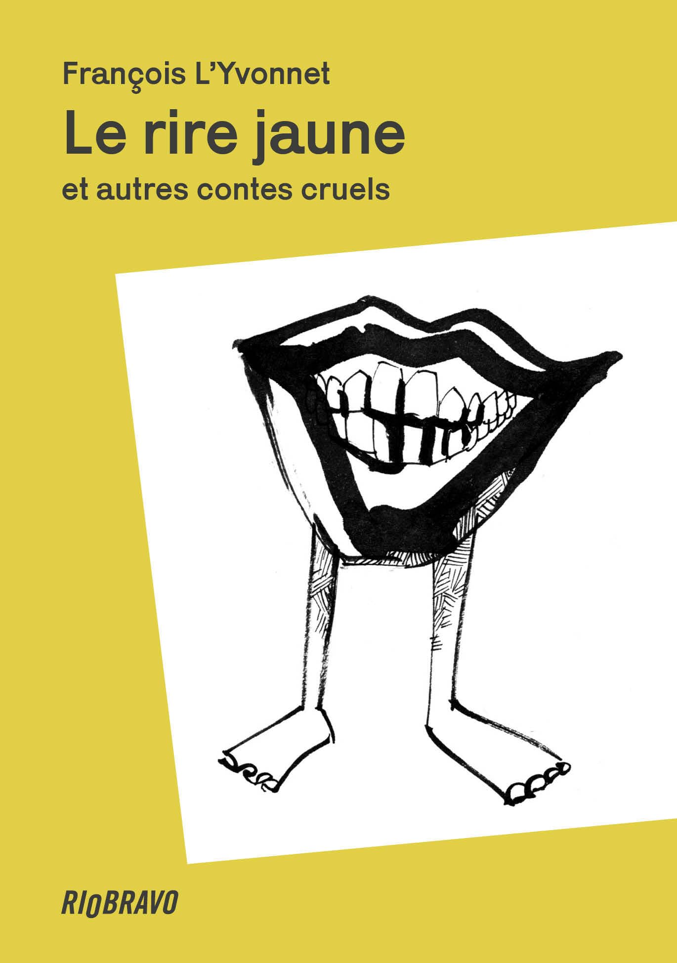 Le Rire jaune: Et autres contes cruels book
