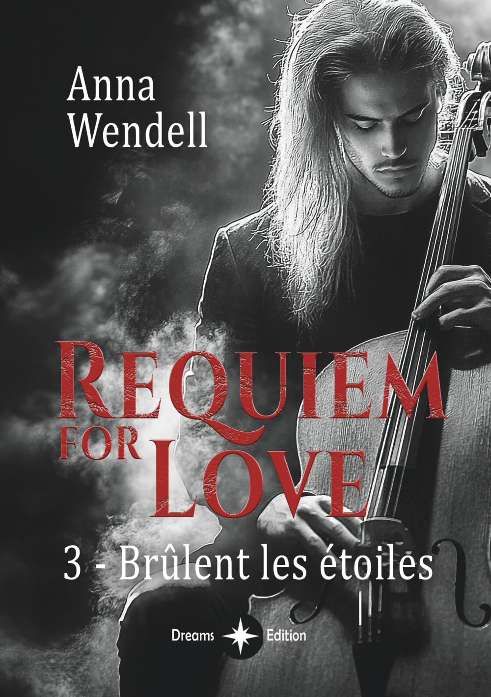 Requiem - Brûlent les étoiles: (new romance musicien rockstar) (Requiem for love, Band 3) Contemporary Romance