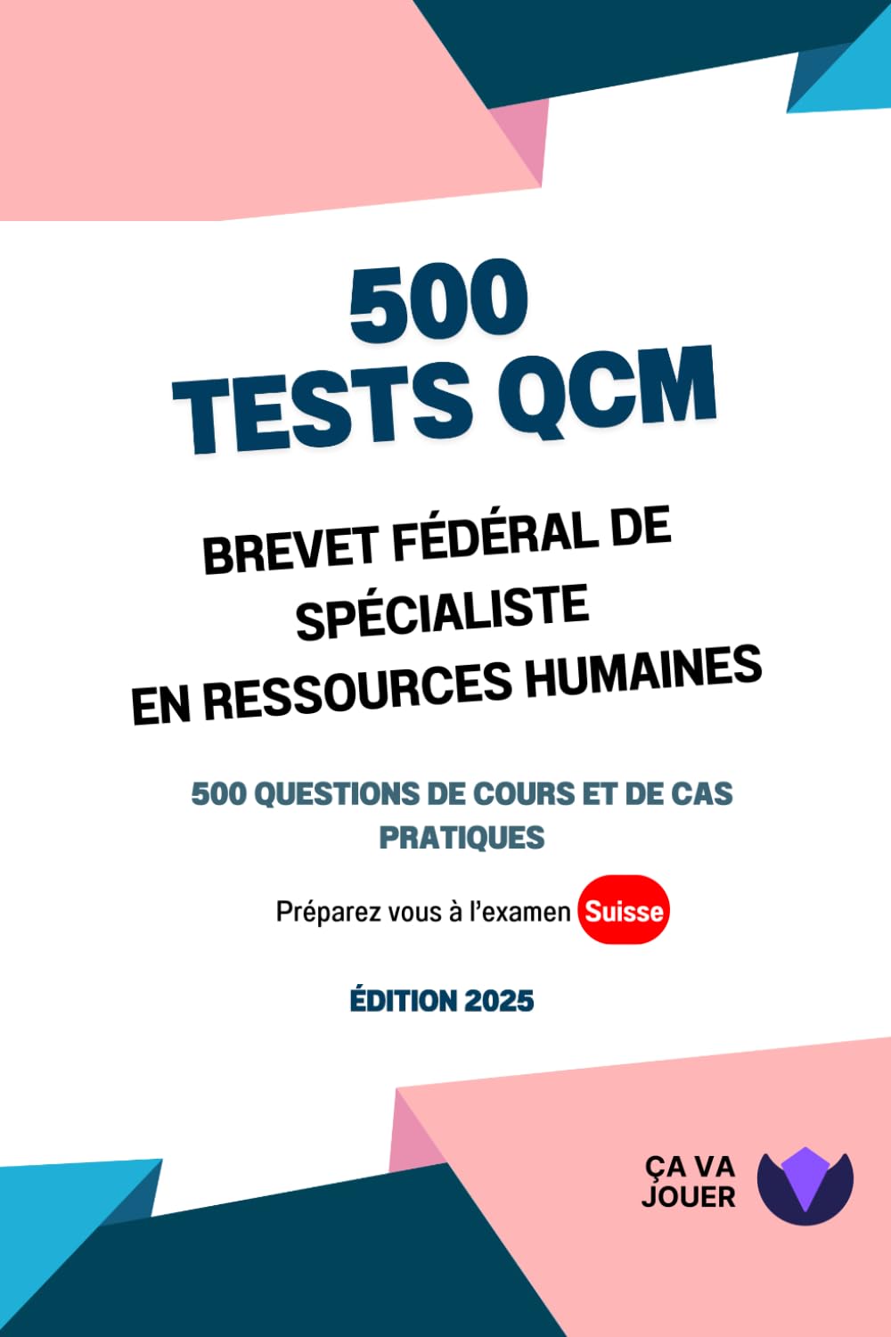 500 Tests QCM Brevet fédéral de spécialiste en ressources humaines: Edition 2025 Books