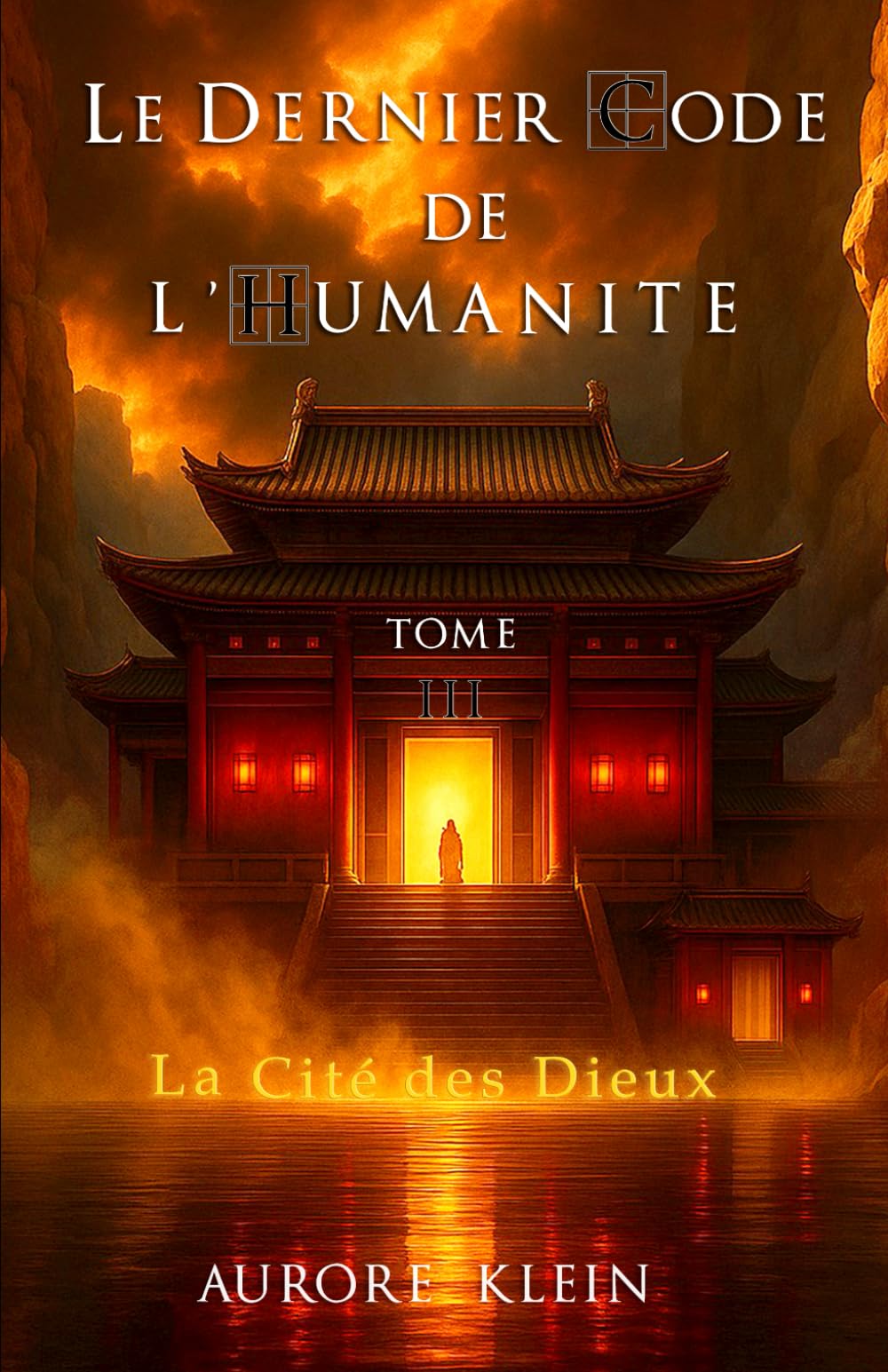 Le Dernier Code de l'Humanité — Tome III : La Cité des Dieux book