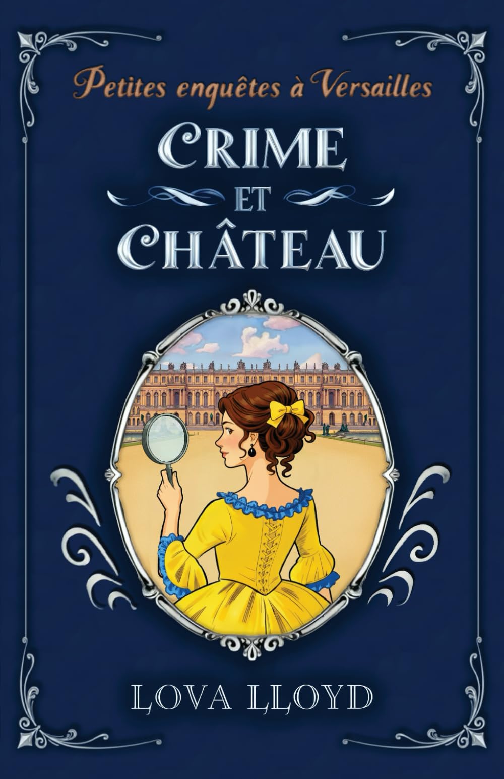 Crime et château: Un cosy mystery historique à Versailles book
