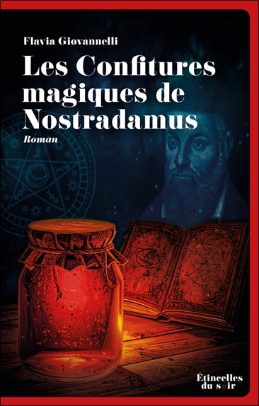 Les confitures magiques de Nostradamus Contemporary literature