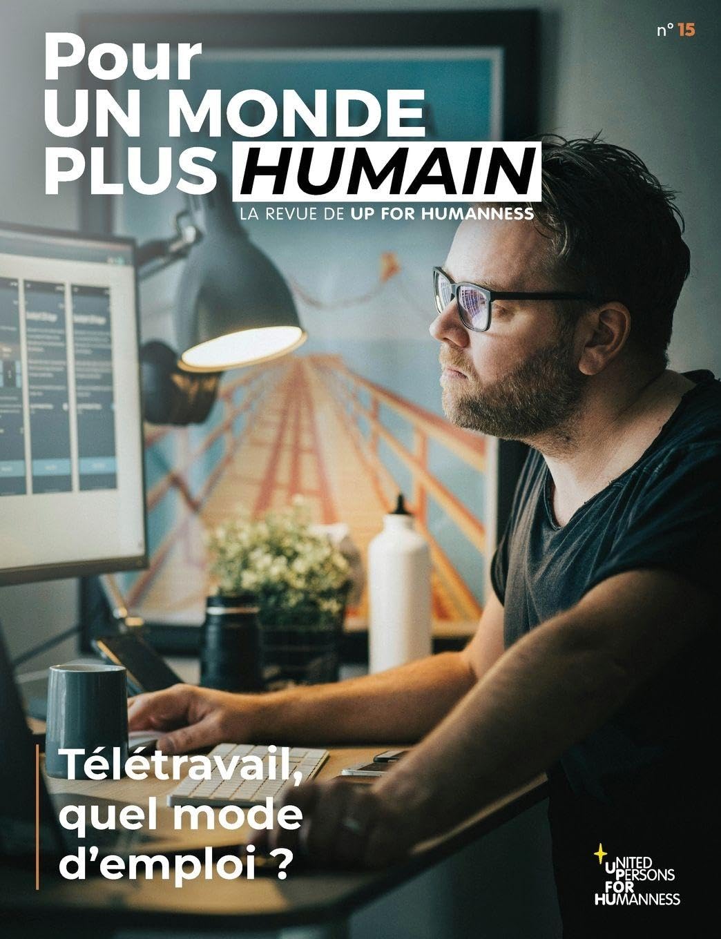 Pour un monde plus humain #15 - Télétravail, quel mode d'emploi ? Law
