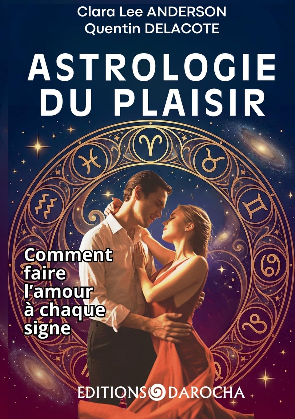 Astrologie du plaisir: Comment faire l'amour à chaque signe Partnership & Love