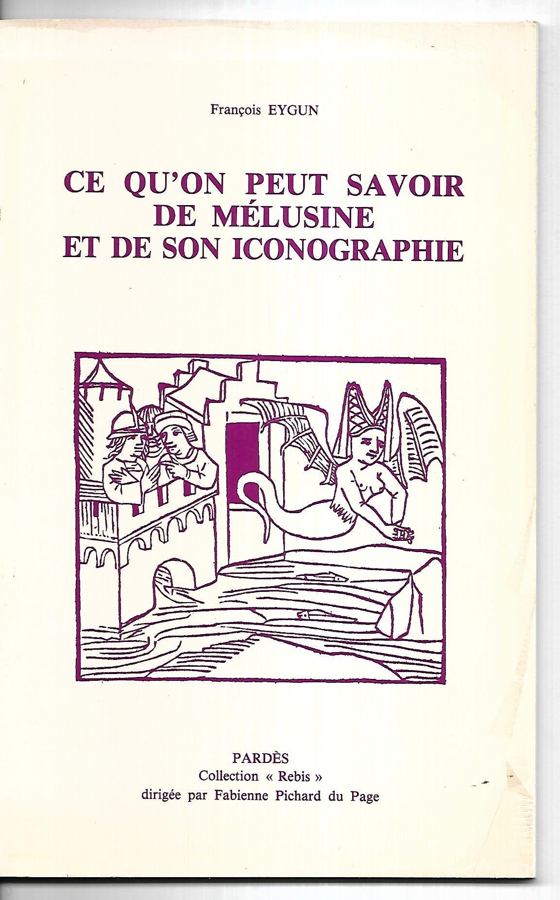 Ce qu'on peut savoir de Mélusine et son iconographie book