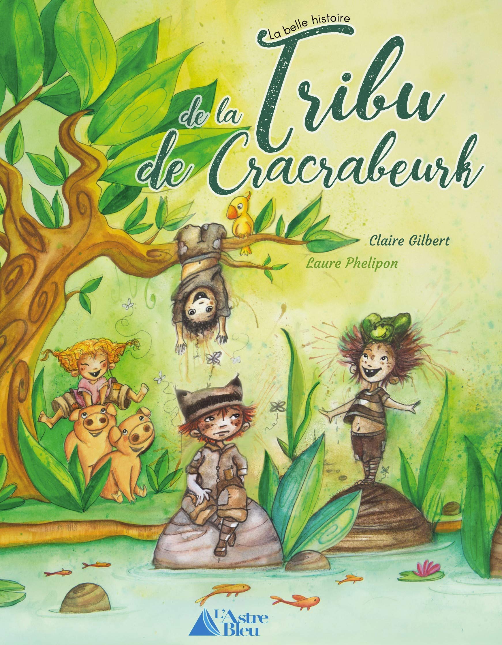 La belle histoire de la tribu de Cracrabeurk book