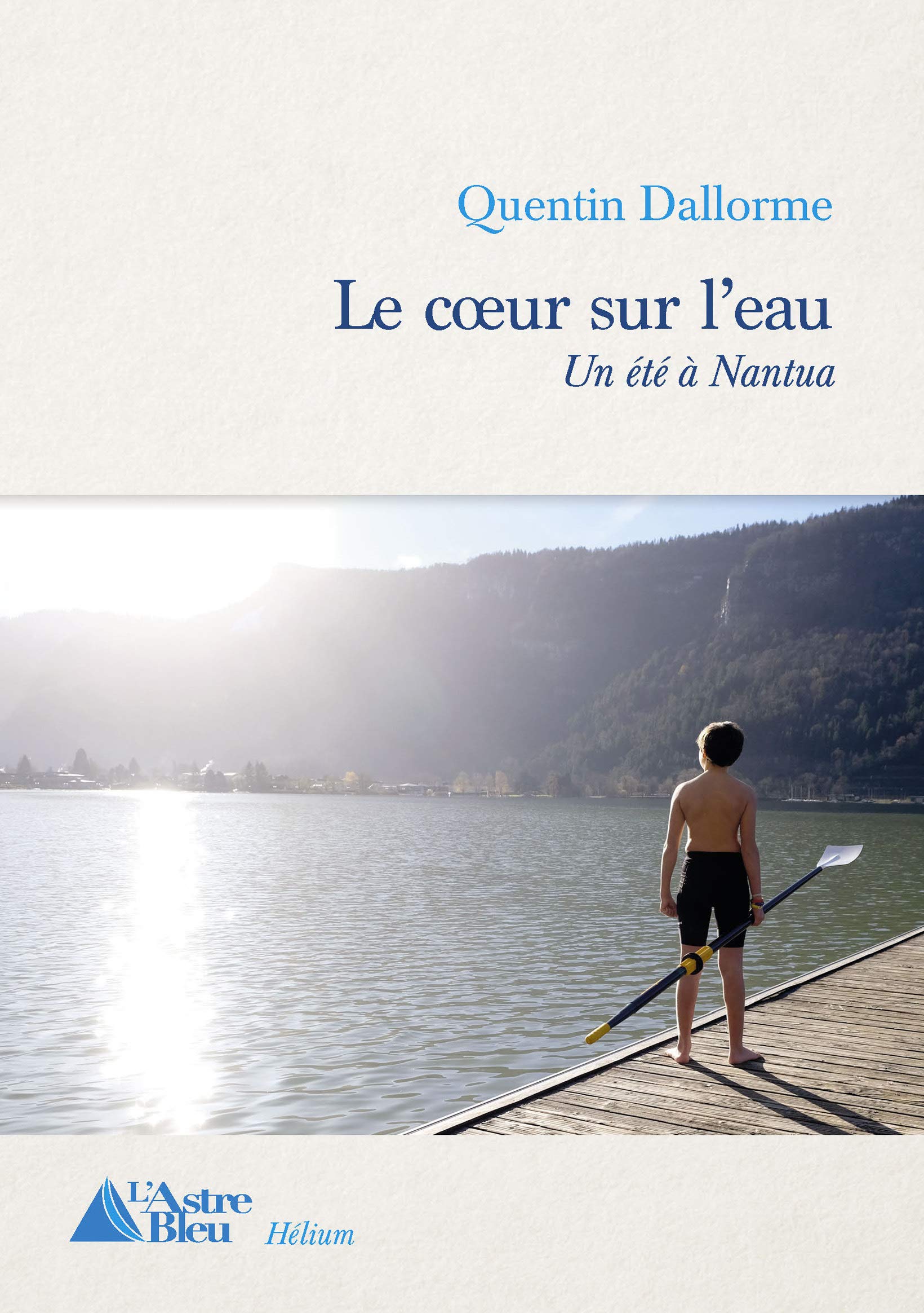 Le coeur sur l'eau: Un été à Nantua book