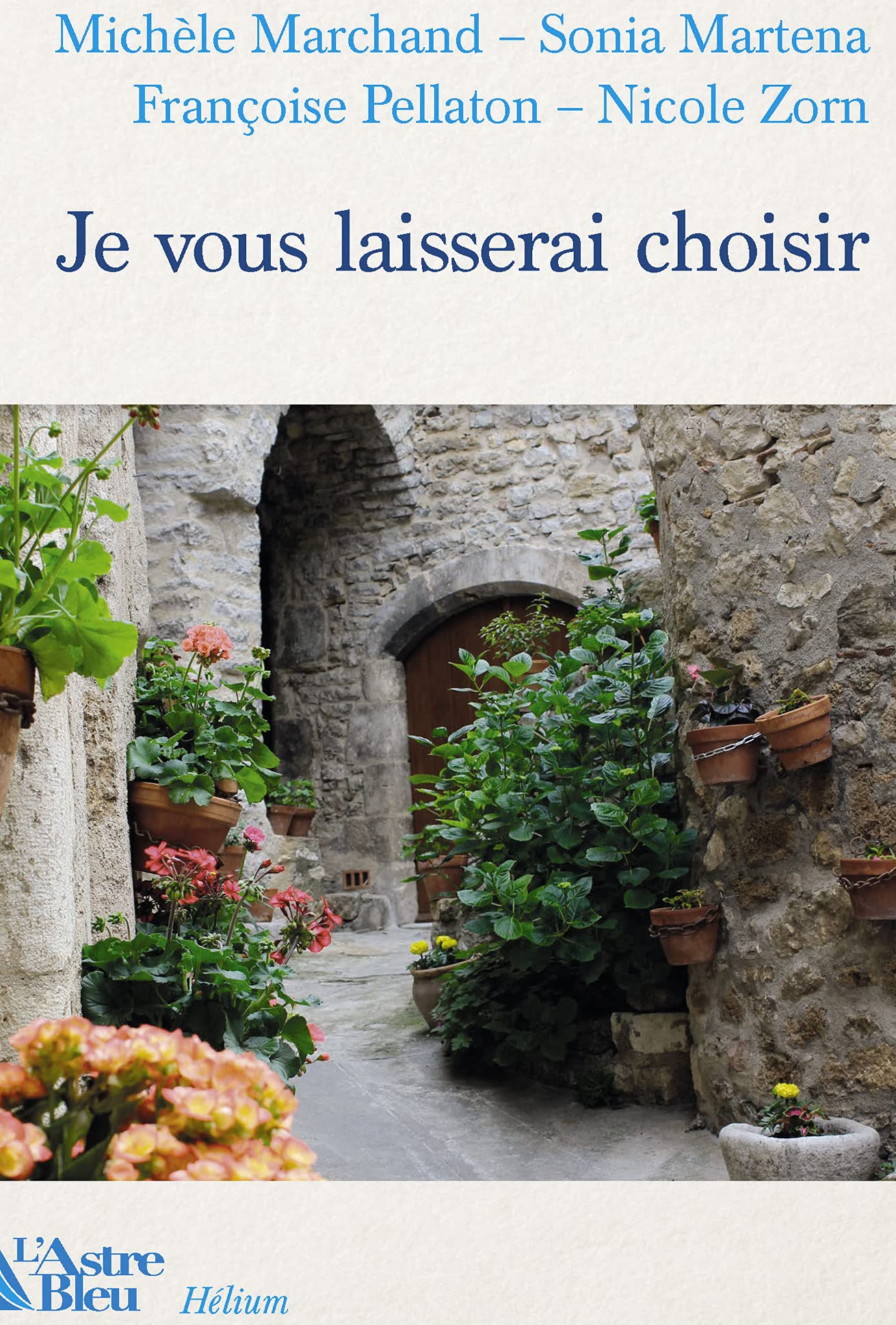 Je vous laisserai choisir Contemporary literature