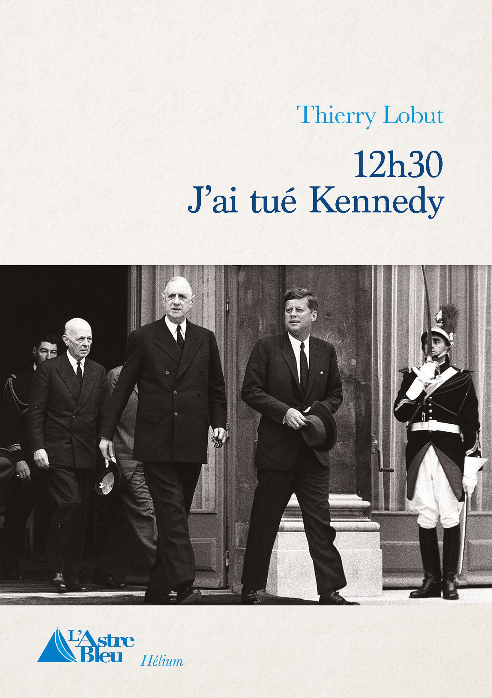 12h30 J'ai tué Kennedy book