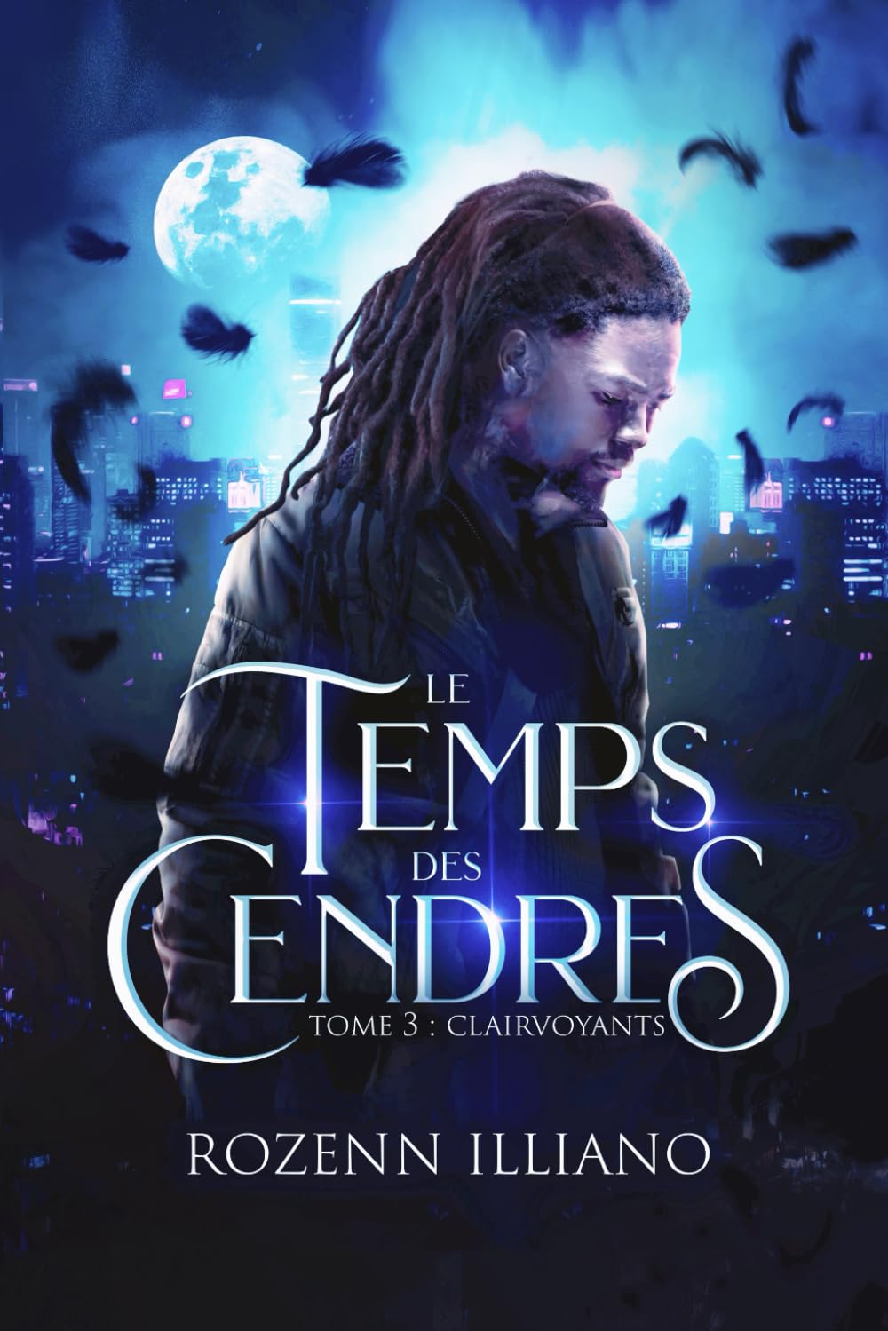 Clairvoyants: Le Temps des cendres tome 3 (urban fantasy & post-apo) book