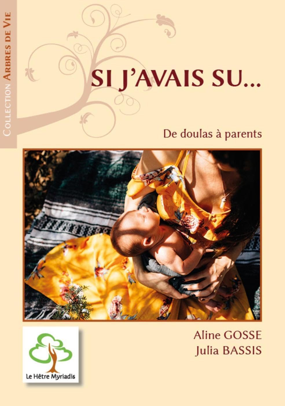 Si j'avais su...: De doulas à parents book