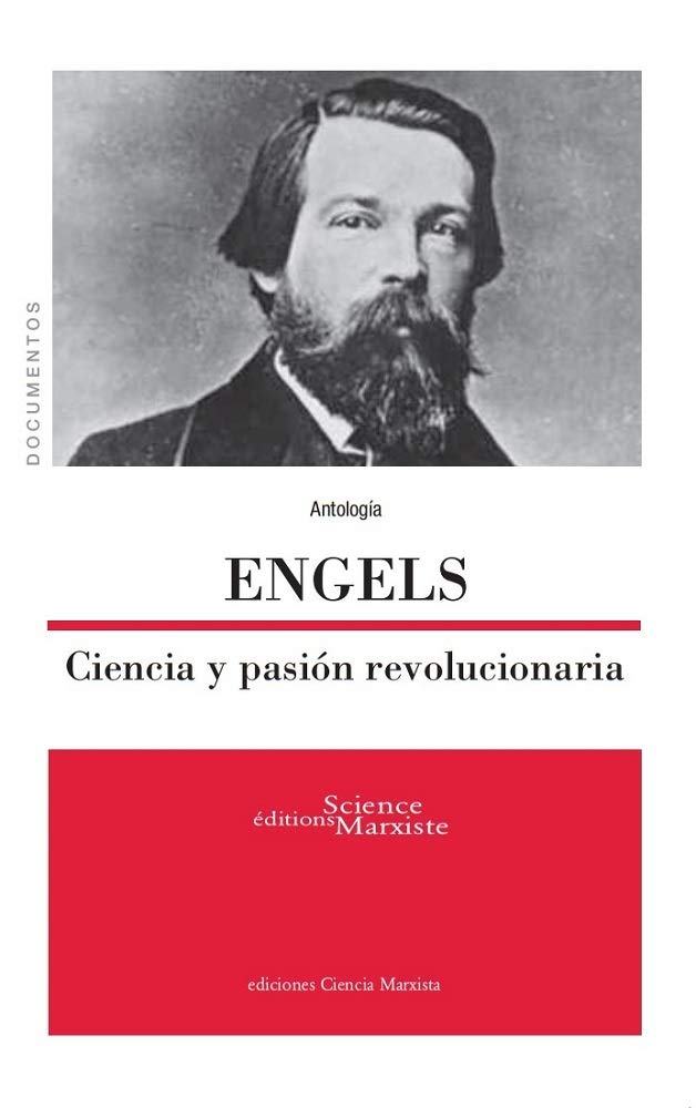 Engels: Ciencia y pasión revolucionaria book