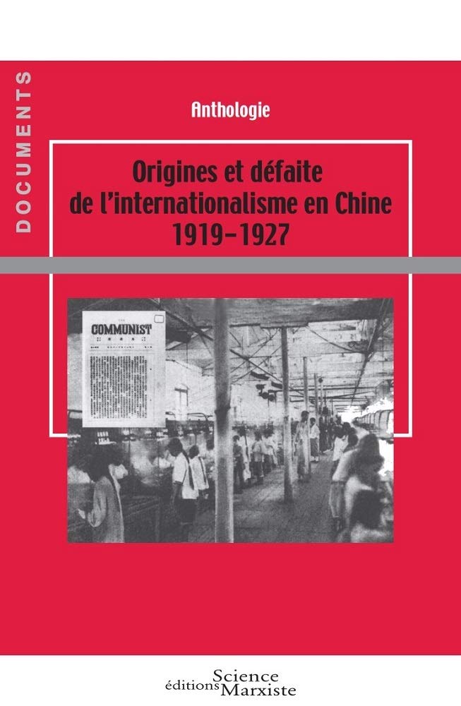 Origines et defaite de l'internationalisme en Chine 1919-1927: Anthologie book
