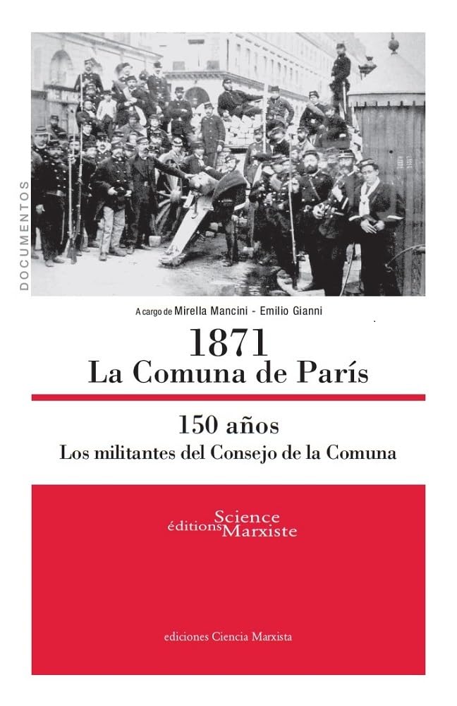 1871 La Comuna de París: 150 años. Los militantes del Consejo de la Comuna book