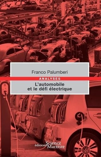 L'automobile et le défi électrique: Guerres, crises et batailles de l'automobile du nouveau siècle Business, Finance & Career