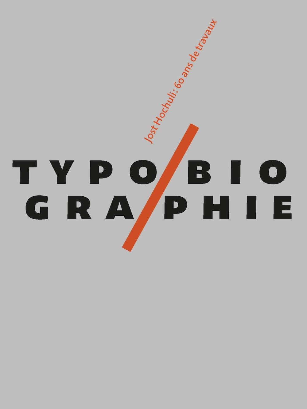Typobiographie: Jost Hochuli : 60 ans de travaux book