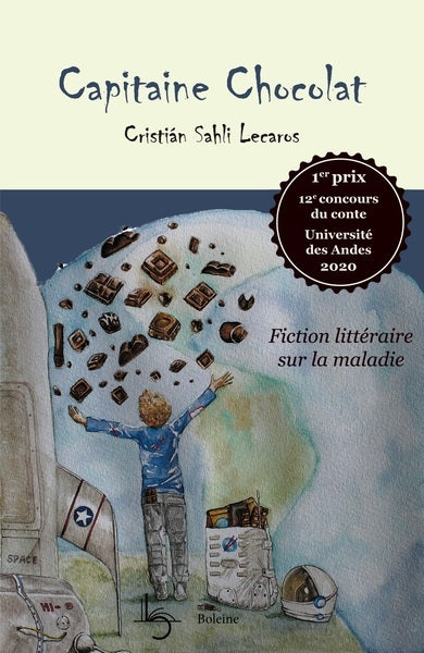 Capitaine Chocolat : fiction littéraire sur la maladie Books