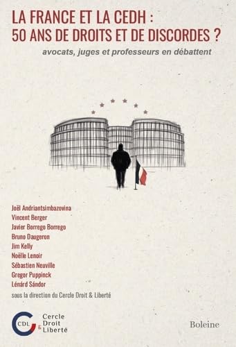 La France et la CEDH : 50 ans de droits et de discordes ? book